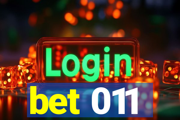 bet 011